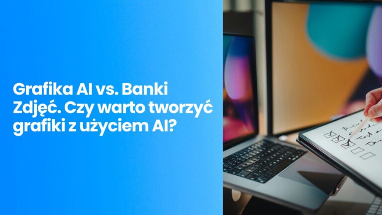 Grafika AI vs. Banki Zdjęć. Czy&nbsp;warto tworzyć grafiki z&nbsp;użyciem AI?