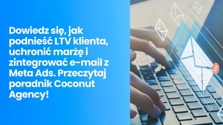 E-mail marketing i&nbsp;automatyzacja w&nbsp;e-commerce – jak zaprojektować sekwencje ratowania porzuconych koszyków i&nbsp;powiadomień pozakupowych, aby podnieść LTV klienta?